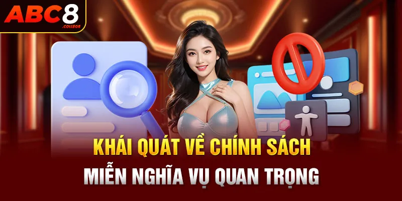 Khái quát về chính sách miễn nghĩa vụ quan trọng