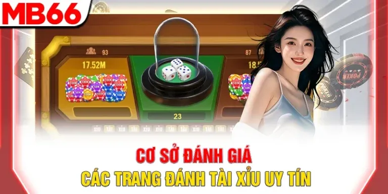 Cơ sở đánh giá các trang đánh tài xỉu uy tín